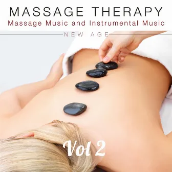 Massage Therapy Vol 2 - Massage Music and Instrumental Music to Help you Relax for Happy Ending Massage, Sensual Massage, Asian Massage, Yoni Massage, Lingam Massage, Acupressure and Full Body Massage by Massage Therapy Room