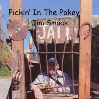 Pickin' in the Pokey by Jim Smoak