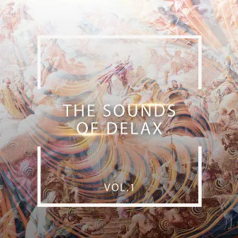 The Sounds Of Delax Vol.1 by DELAX