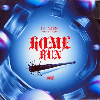 Home Run by Lil Naiko