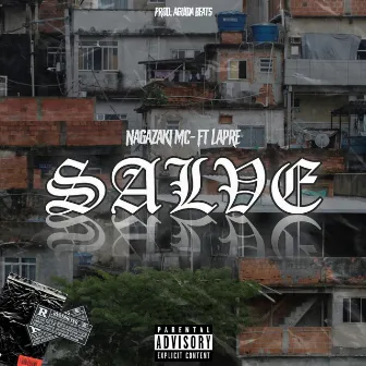 Salve by Nagazaki MC