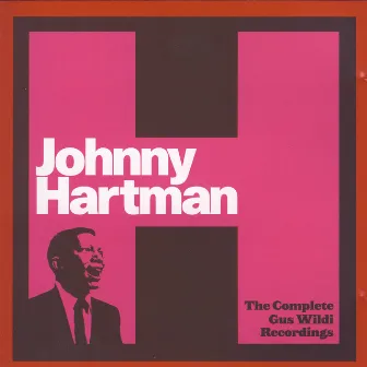 The Complete Gus Wildi Recordings by Johnny Hartman