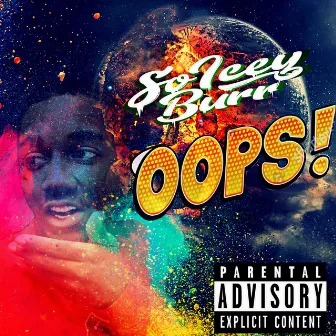 Oops! by So'Icey Burr