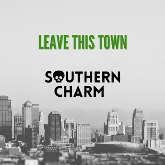 Leave This Town by Southern Charm