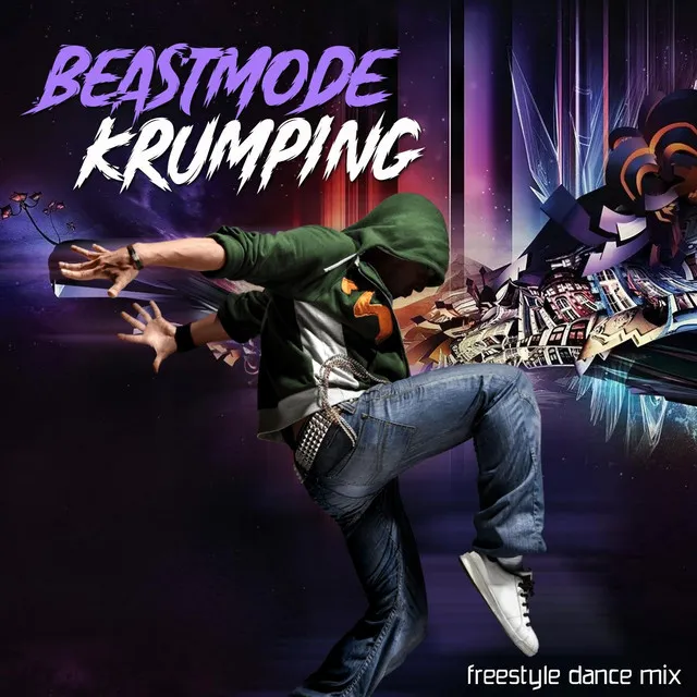 Beastmode Krumping (Freestyle Dance Mix)