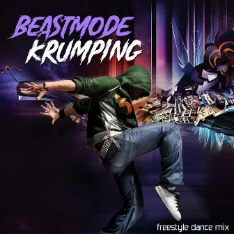 Beastmode Krumping (Freestyle Dance Mix) by Mr. Westcoast Beats