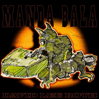 Manda Bala by David Lee Roth