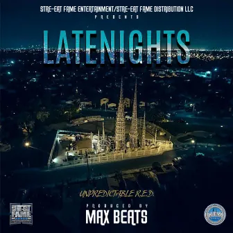 LateNights by Unpredictable R.E.D.