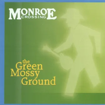 The Green Mossy Ground by Monroe Crossing