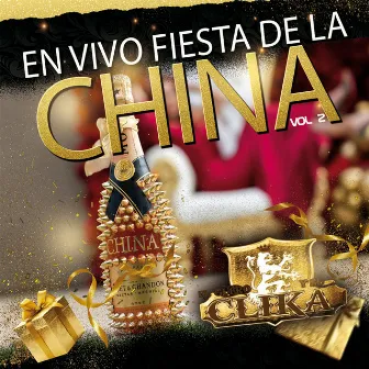 En Vivo Fieta De La China, Vol. 2 by El Guero Y Su Clika