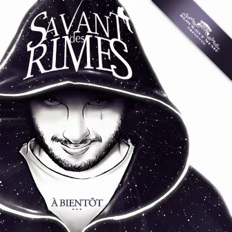 A Bientôt by Savant Des Rimes