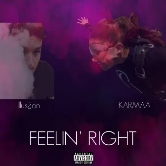 Feelin' right by Illusion