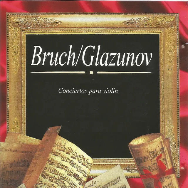 Bruch, Glazunov, Conciertos para Violín