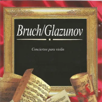 Bruch, Glazunov, Conciertos para Violín by Vasil Stefanov