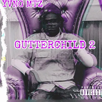 GutterChild 2 by Yvng Mtz