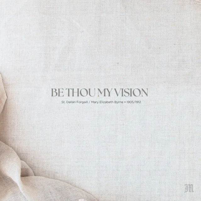 Be Thou My Vision