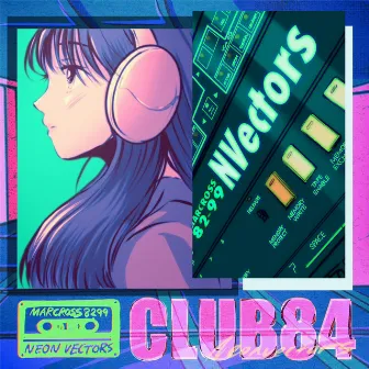 CLUB 84 by Macross 82-99