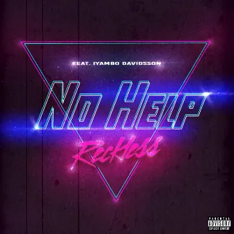 No Help by Reckless