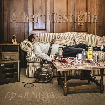 Up All Night by Albert Castiglia