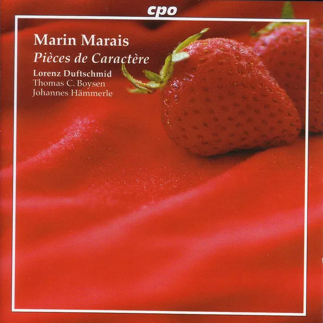 Marais: Pieces De Viole, Livre 2 and 4 (Excerpts)