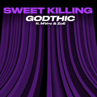 Sweet Killing by Godthic