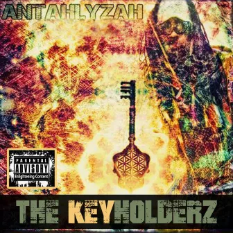 The Key Holderz by Antahlyzah