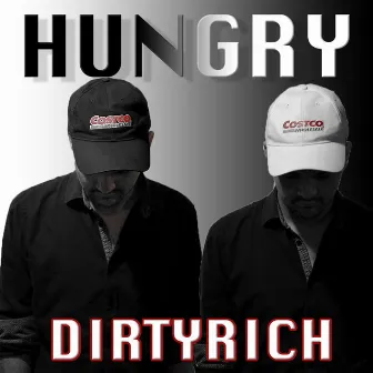 Hungry by Dirtyrich