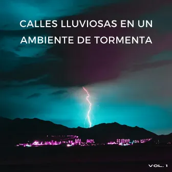 Calles Lluviosas En Un Ambiente De Tormenta Vol. 1 by Música de spa asiática relajante