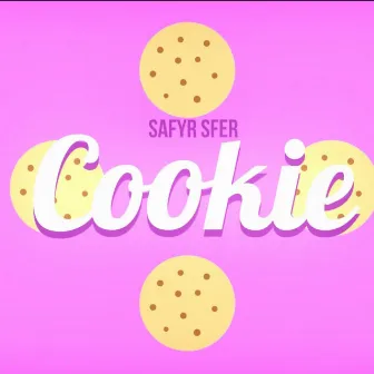 Cookie by Safyr Sfer