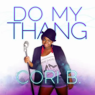 Do My Thang by Cori B.