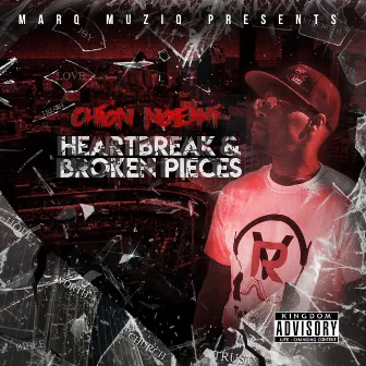 Chion Noemi: Heartbreak & Broken Pieces by Marq Muziq