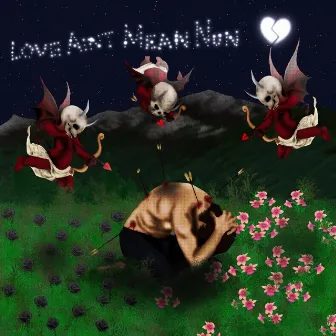 Love Ain't Mean Nun by Yodie407