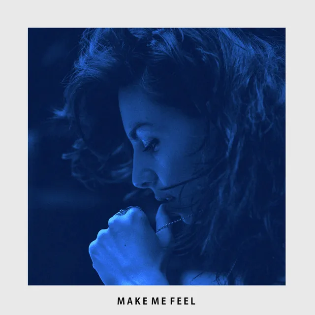 Make Me Feel