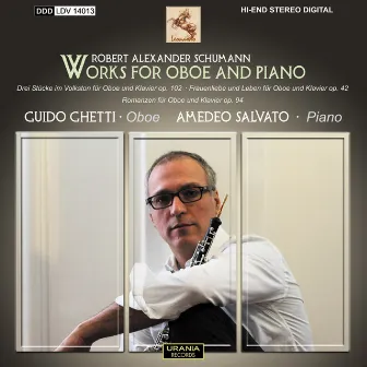 Schumann: Works for Oboe and Piano by Guido Ghetti