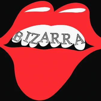 Bizarra by B.I.G Jhow