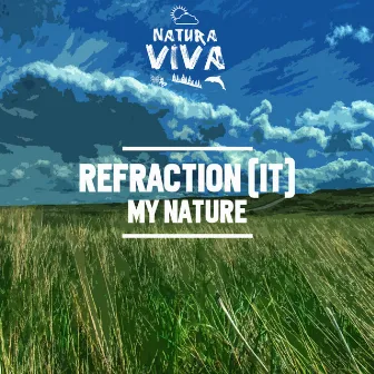 My Nature by Refraction (IT)