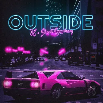 Outside by Street Symphony