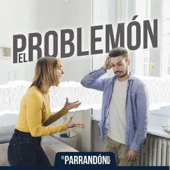 El Problemón by El Parrandon