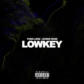 Lowkey by Leonid Rose