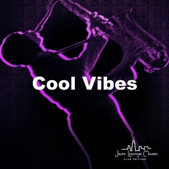 Cool Vibes by Unknown Artist