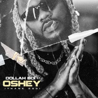 Oshey by Dollah Boi