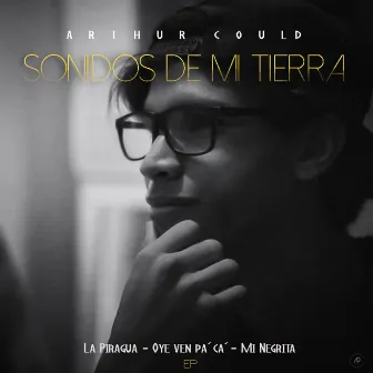 Sonidos de mi tierra by Arthur Could