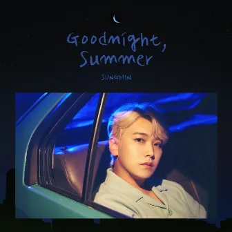 Goodnight, Summer by SUNGMIN