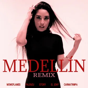 Medellín (Remix) by Momoflames