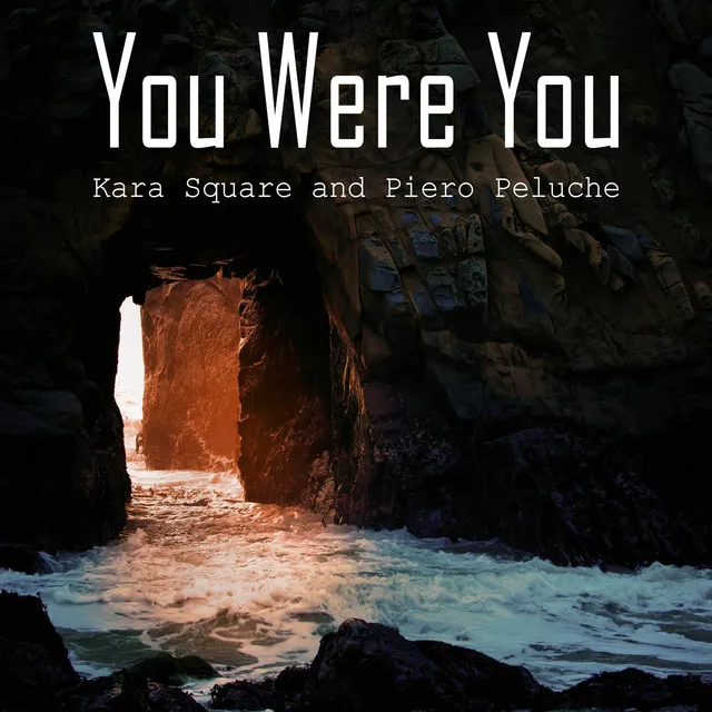 You Were You