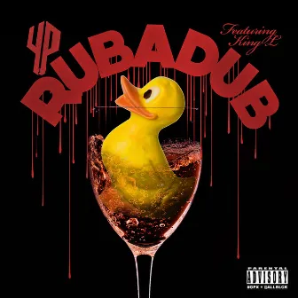 Rub a Dub (feat. King Louie) by YP