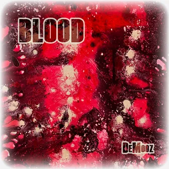 Blood by DeMooz