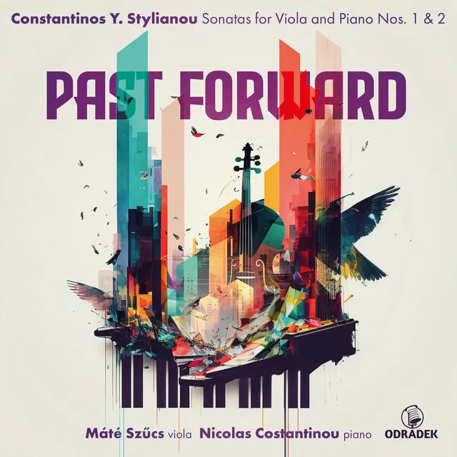 past forward · Stylianou: Sonatas for Viola and Piano Nos. 1 & 2