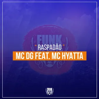 Raspadão by Mc DG