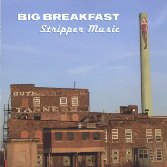 Stripper Music by Big Breakfast